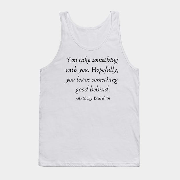 Leave Something Behind Tank Top by ryanmcintire1232